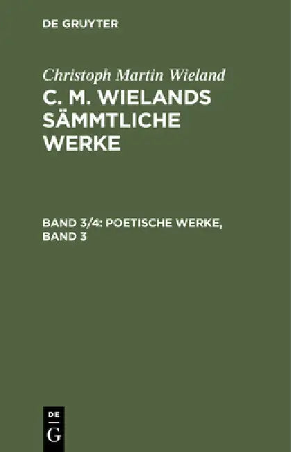 Buy Poetische Werke, Band 3 (English, Christoph Martin Wieland) Online at Best Price - BookBajar