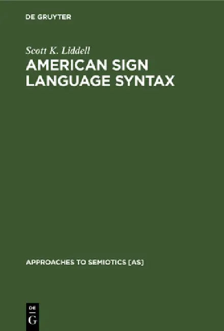 Buy American Sign Language Syntax (English, Scott K. Liddell) Online at Best Price - BookBajar