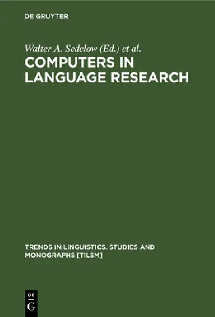 Computers in Language Research (English, Walter A. Sedelow | Sally Yeates Sedelow) - Image 1 - BookBajar