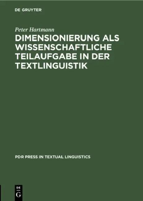 Dimensionierung ALS Wissenschaftliche Teilaufgabe in Der Textlinguistik (English, Peter Hartmann) - Image 1 - BookBajar