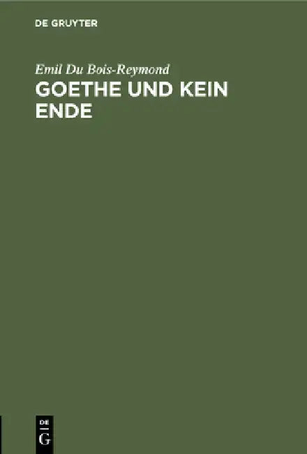 Goethe Und Kein Ende (English, Emil Du Bois-Reymond) - Image 1 - BookBajar