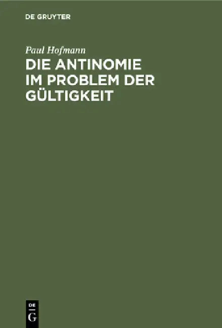 Die Antinomie Im Problem Der Gültigkeit (English, Paul Hofmann) - Image 1 - BookBajar