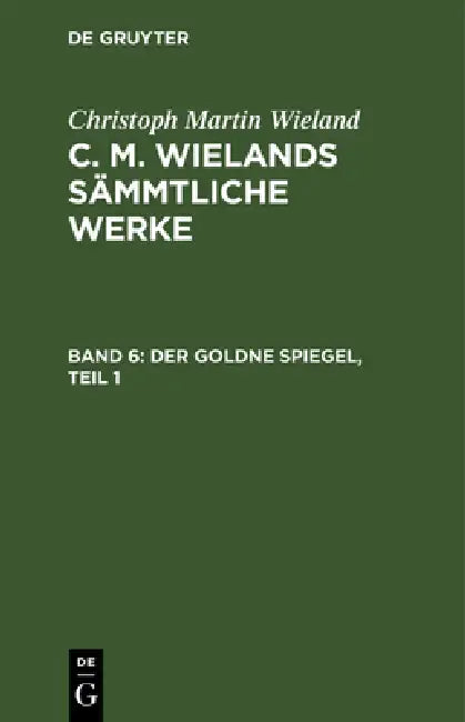 Buy Der Goldne Spiegel, Teil 1 (English, Christoph Martin Wieland) Online at Best Price - BookBajar