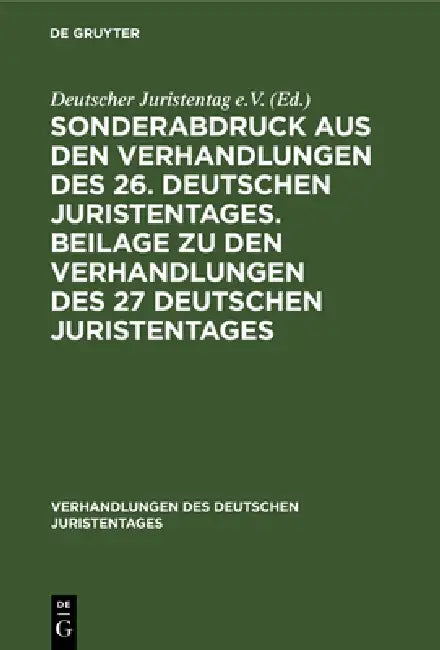 Buy Sonderabdruck Aus Den Verhandlungen Des 26. Deutschen Juristentages. Beilage Zu Den Verhandlungen De (English, No Contributor) Online at Best Price - BookBajar