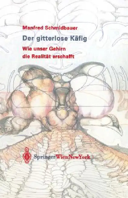 Buy Der Gitterlose Käfig (English, Manfred Schmidbauer) Online at Best Price - BookBajar