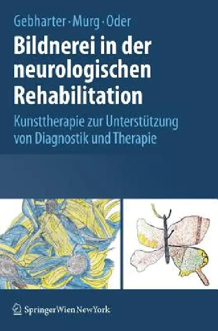 Buy Bildnerei in Der Neurologischen Rehabilitation (English, Elisabeth Gebharter | Monika Murg | Walter Oder) Online at Best Price - BookBajar