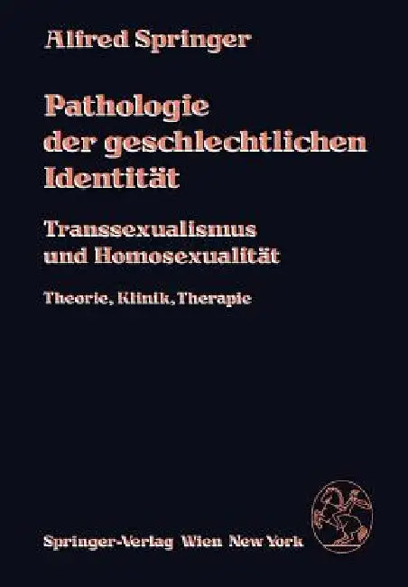 Buy Pathologie Der Geschlechtlichen Identität (English, A. Springer) Online at Best Price - BookBajar
