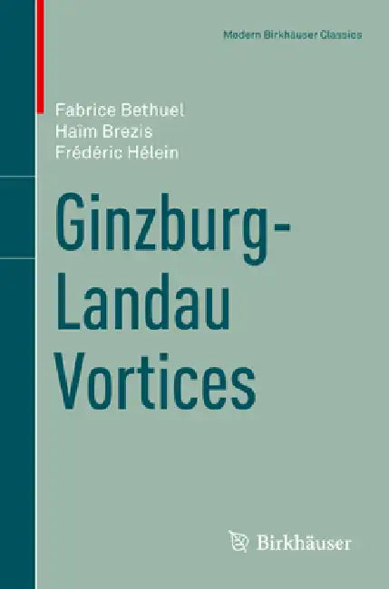 Buy Ginzburg-Landau Vortices (English, Fabrice Bethuel | Haïm Brezis | Frédéric Hélein) Online at Best Price - BookBajar