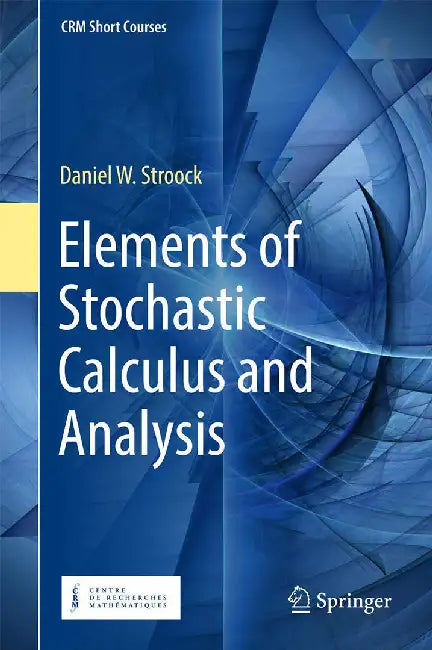 Buy Elements of Stochastic Calculus and Analysis- (English, Stroock) Online at Best Price - BookBajar