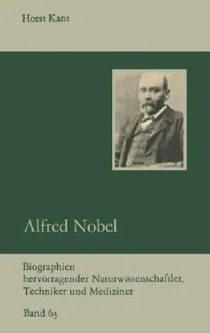 Buy Alfred Nobel (English, Horst Kant) Online at Best Price - BookBajar