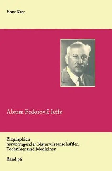 Buy Abram Fedorovič Ioffe (English, Horst Kant) Online at Best Price - BookBajar