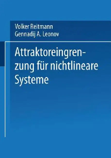 Buy Attraktoreingrenzung Für Nichtlineare Systeme (English, Gennadij A. Leonov | Volker Reitmann) Online at Best Price - BookBajar