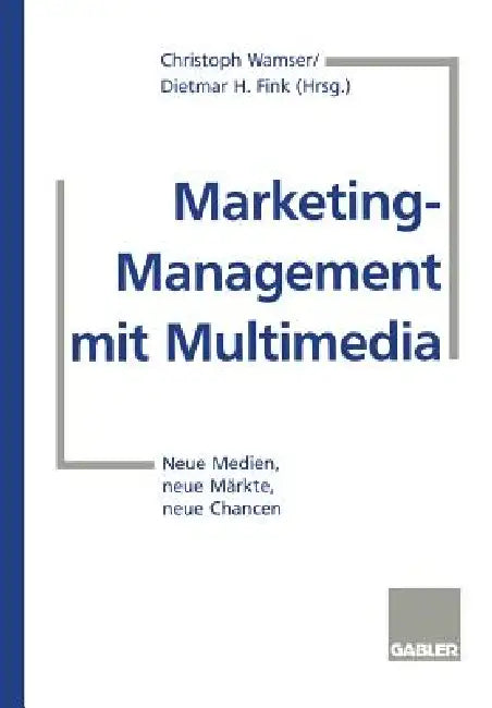 Buy Marketing-Management Mit Multimedia (English, Christoph Wamser | Dietmar H. Fink) Online at Best Price - BookBajar
