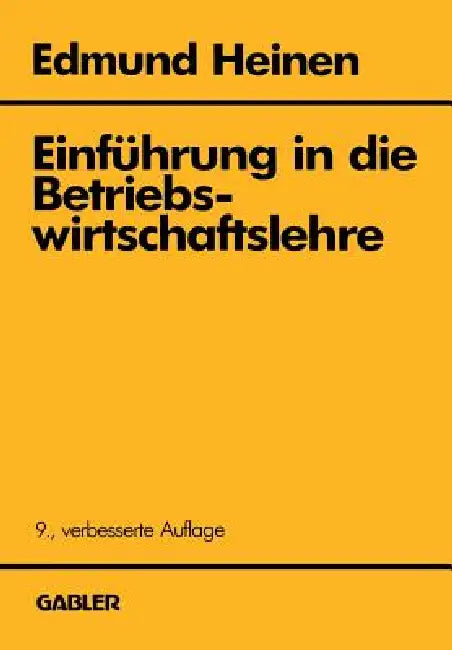 Buy Einführung in Die Betriebswirtschaftslehre (English, Edmund Heinen) Online at Best Price - BookBajar
