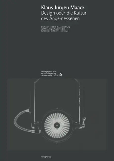 Buy Klaus Jürgen Maack Design Oder Die Kultur Des Angemessenen (English, Rat Für Formgebung) Online at Best Price - BookBajar