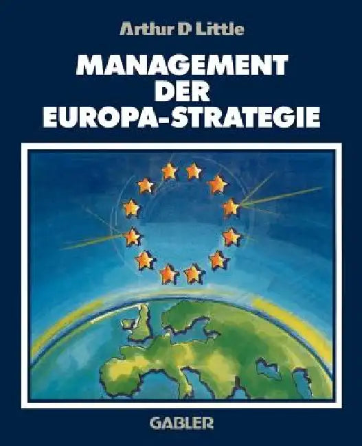 Buy Management Der Europa-Strategie (English, Arthur D. Little) Online at Best Price - BookBajar