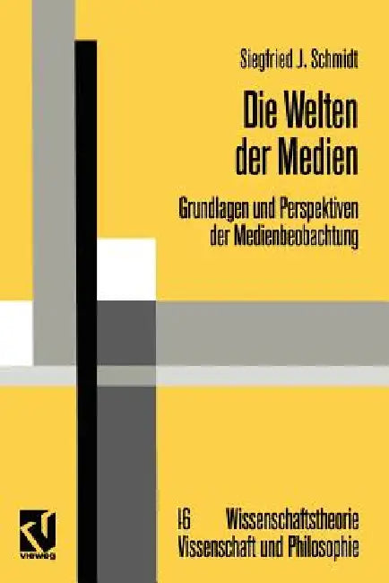 Buy Die Welten Der Medien (English, Siegfried J. Schmidt) Online at Best Price - BookBajar
