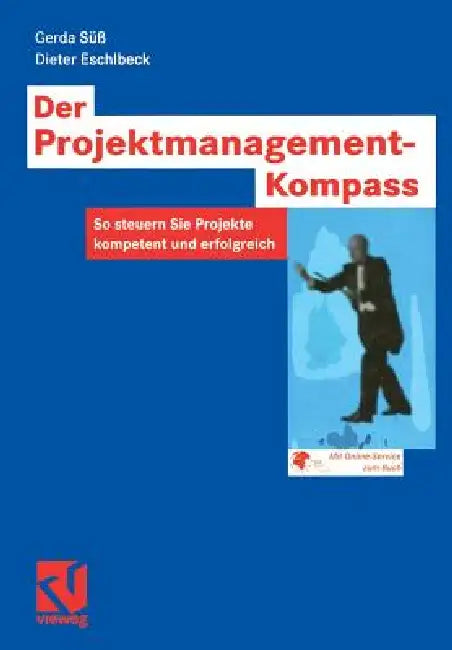 Buy Der Projektmanagement-Kompass (English, Gerda Süß | Dieter Eschlbeck) Online at Best Price - BookBajar