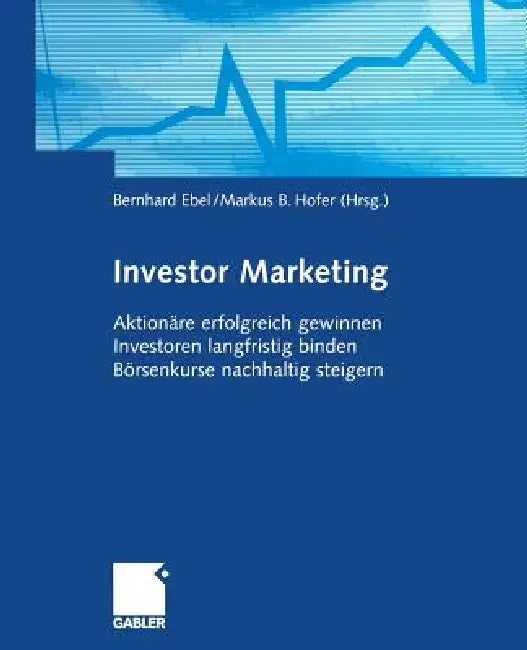 Buy Investor Marketing (English, Bernhard Ebel | Markus B. Hofer) Online at Best Price - BookBajar