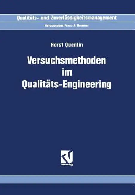 Buy Versuchsmethoden Im Qualitäts-Engineering (English, Horst Quentin) Online at Best Price - BookBajar