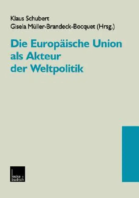 Buy Die Europäische Union ALS Akteur Der Weltpolitik (English, Klaus Schubert) Online at Best Price - BookBajar