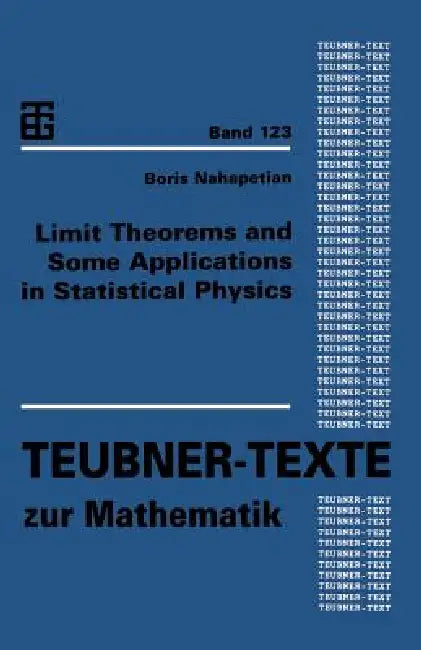Buy Limit Theorems and Some Applications in Statistical Physics (English, Boris Nahapetian) Online at Best Price - BookBajar
