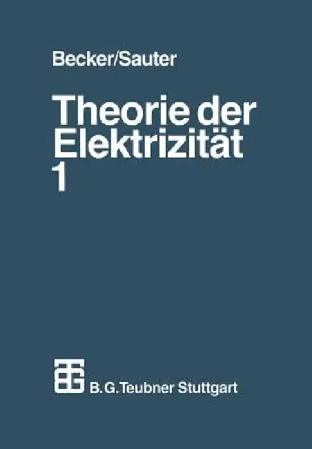 Buy Theorie Der Elektrizität (English, Richard Becker | Fritz Sauter) Online at Best Price - BookBajar