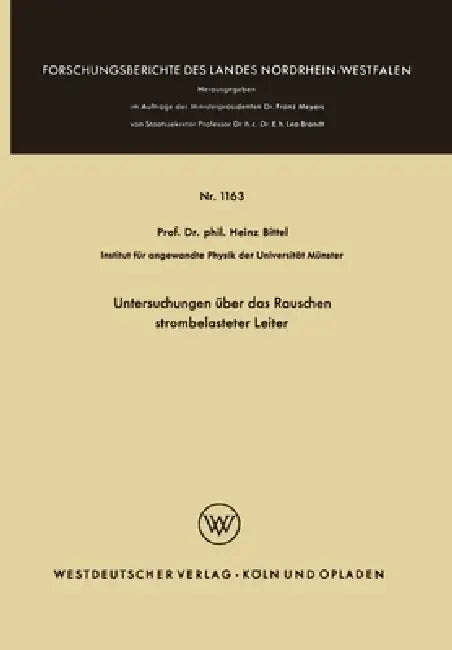 Buy Untersuchungen über das Rauschen strombelasteter Leiter (English, Heinz Bittel) Online at Best Price - BookBajar