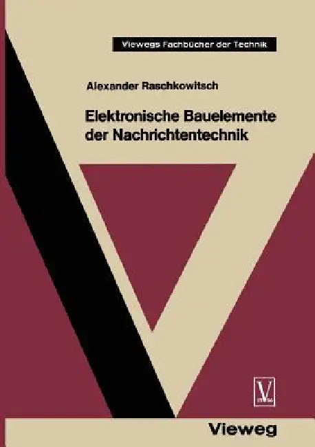 Buy Elektronische Bauelemente Der Nachrichtentechnik (English, Alexander Raschkowitsch) Online at Best Price - BookBajar