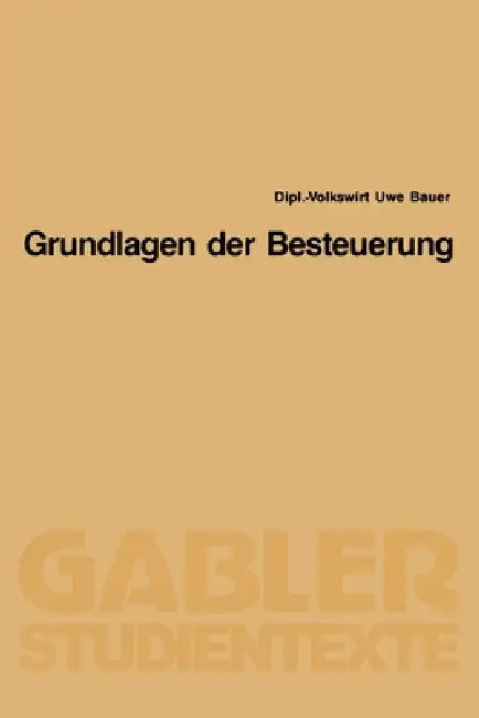 Grundlagen der Besteuerung (English, Uwe Bauer) - Image 1 - BookBajar