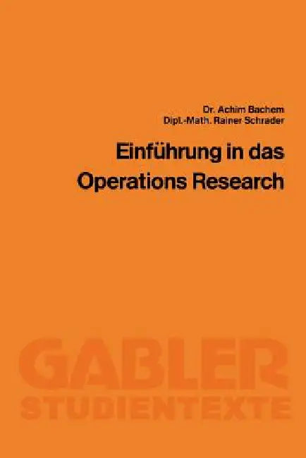 Buy Einführung in Das Operations Research (English, Achim Bachem | Rainer Schrader) Online at Best Price - BookBajar