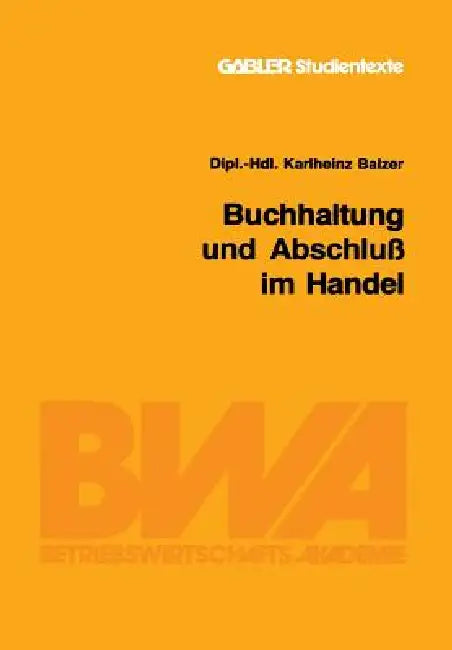 Buy Buchhaltung Und Abschluß Im Handel (English, Karlheinz Balzer) Online at Best Price - BookBajar