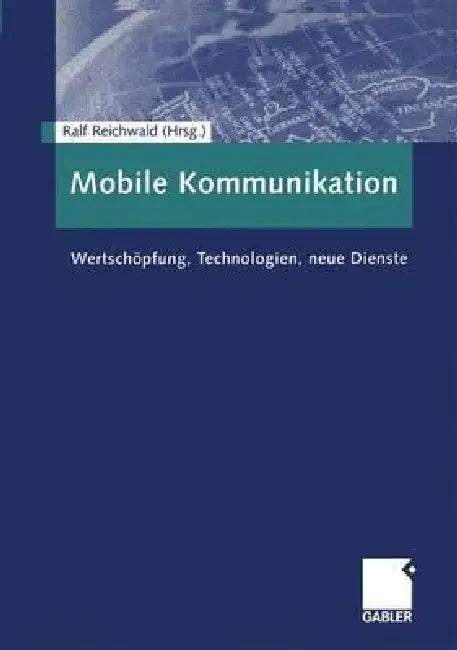 Mobile Kommunikation (English, Ralf Reichwald) - Image 1 - BookBajar