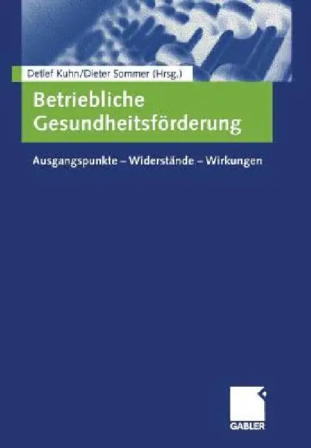 Buy Betriebliche Gesundheitsförderung (English, Detlef Kuhn | Dieter Sommer) Online at Best Price - BookBajar
