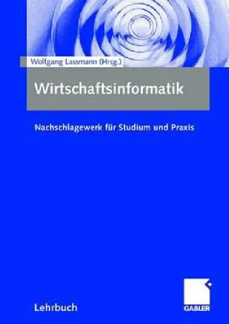 Buy Wirtschaftsinformatik (English, Wolfgang Lassmann | Jens Schwarzer | Rolf Rogge) Online at Best Price - BookBajar