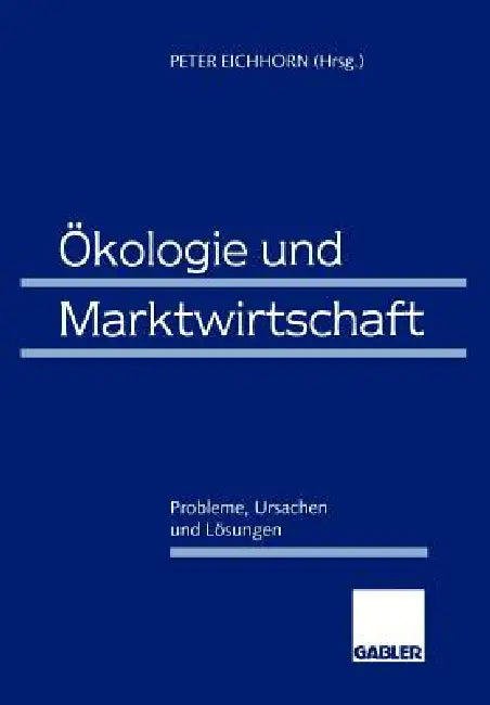 Buy Ökologie Und Marktwirtschaft (English, Peter Eichhorn) Online at Best Price - BookBajar