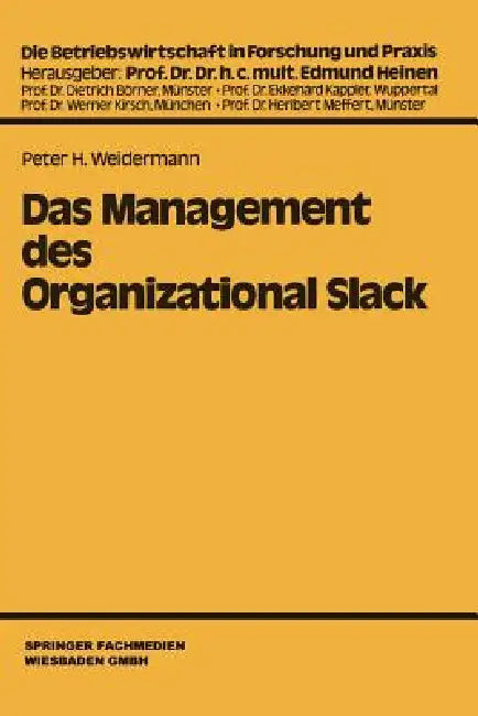 Buy Das Management Des Organizational Slack (English, Peter H. Weidermann) Online at Best Price - BookBajar