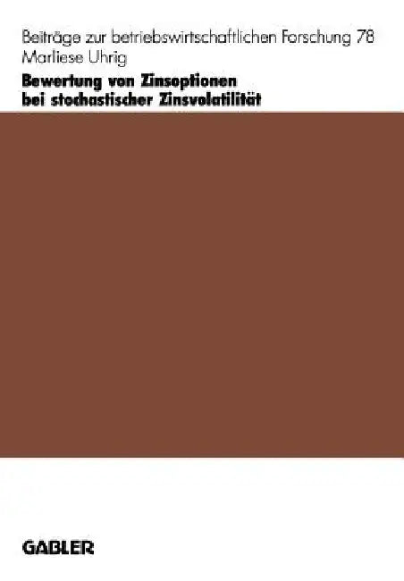 Bewertung Von Zinsoptionen Bei Stochastischer Zinsvolatilität (English, Marliese Uhrig) - Image 1 - BookBajar
