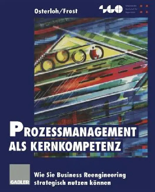 Buy Prozeßmanagement ALS Kernkompetenz (English, Margit Osterloh | Jetta Frost) Online at Best Price - BookBajar