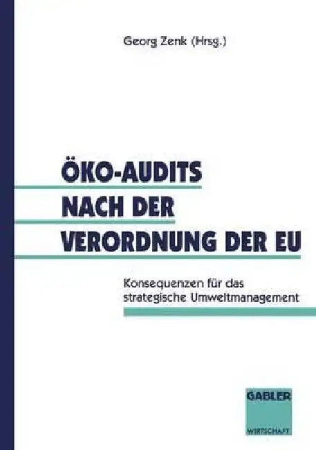 Buy Öko-Audits Nach Der Verordnung Der EU (English, Georg Zenk) Online at Best Price - BookBajar