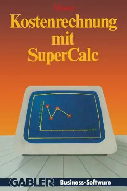 Kostenrechnung Mit SuperCALC (English, Udo Moser) - Image 1 - BookBajar