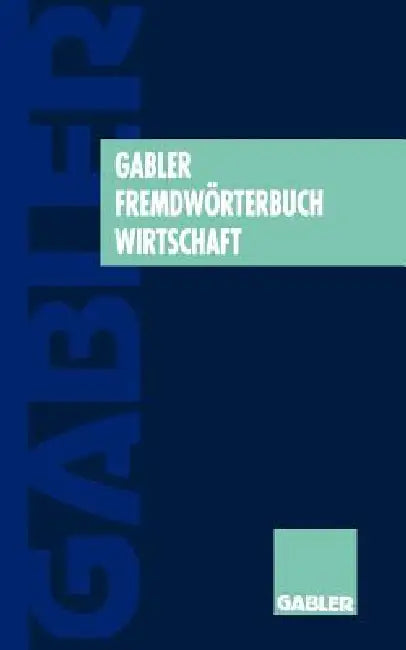 Gabler Fremdwörterbuch Wirtschaft (English, Jürgen Knauf) - Image 1 - BookBajar