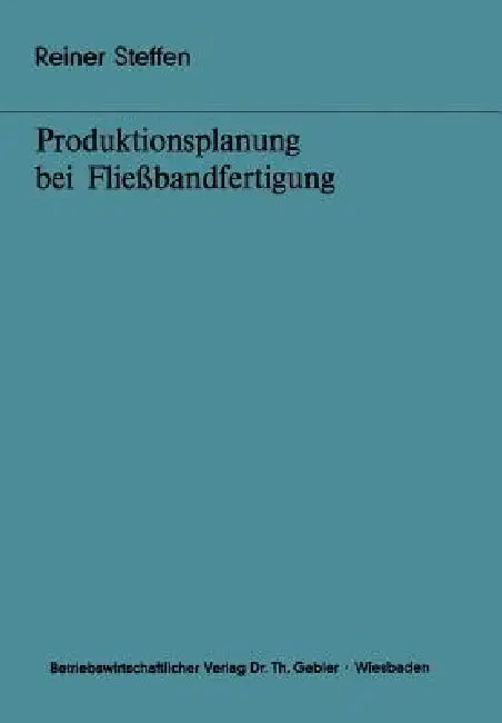 Produktionsplanung Bei Fließbandfertigung (English, Reiner Steffen) - Image 1 - BookBajar