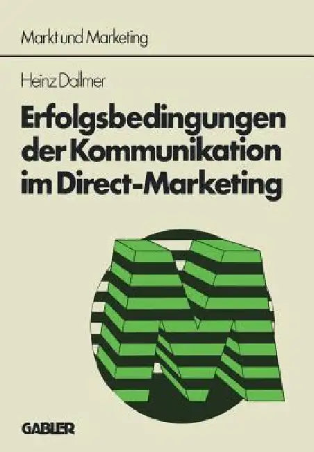 Buy Erfolgsbedingungen Der Kommunikation Im Direct-Marketing (English, Heinz Dallmer) Online at Best Price - BookBajar