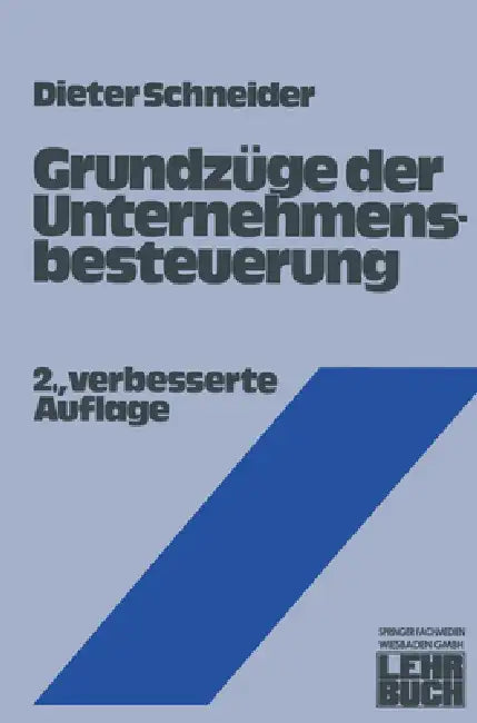 Grundzüge der Unternehmensbesteuerung (English, Dieter Schneider) - Image 1 - BookBajar