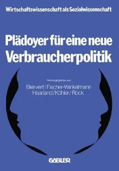 Buy Plädoyer Für Eine Neue Verbraucherpolitik (English, Bernd Biervert) Online at Best Price - BookBajar
