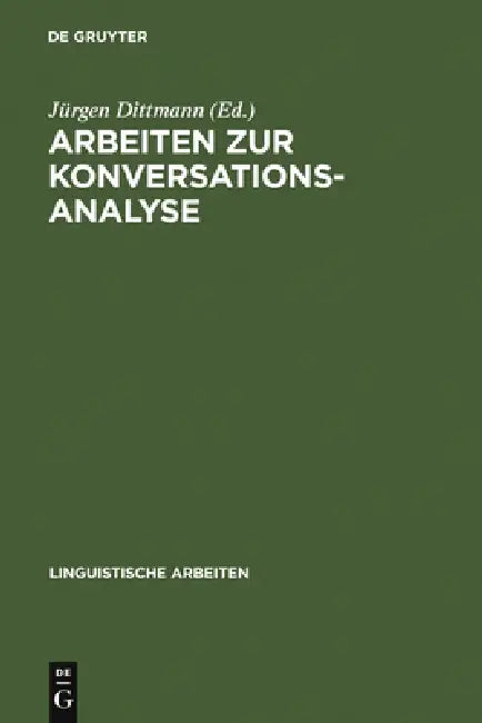 Arbeiten Zur Konversationsanalyse (English, Jürgen Dittmann) - Image 1 - BookBajar