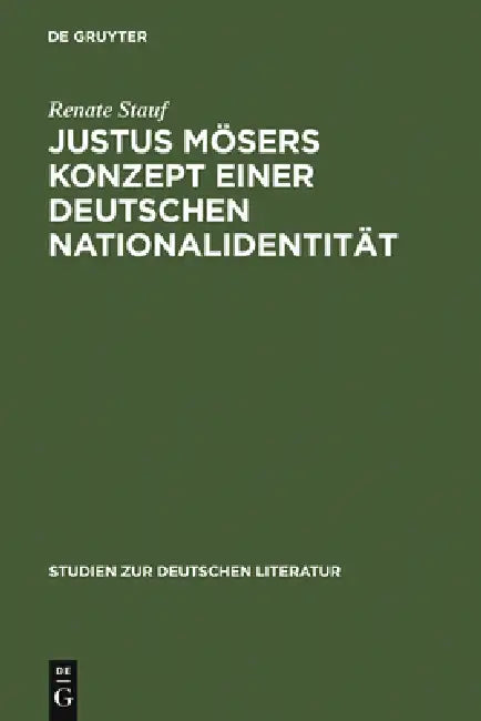 Buy Justus Mösers Konzept einer deutschen Nationalidentität (English, Renate Stauf) Online at Best Price - BookBajar