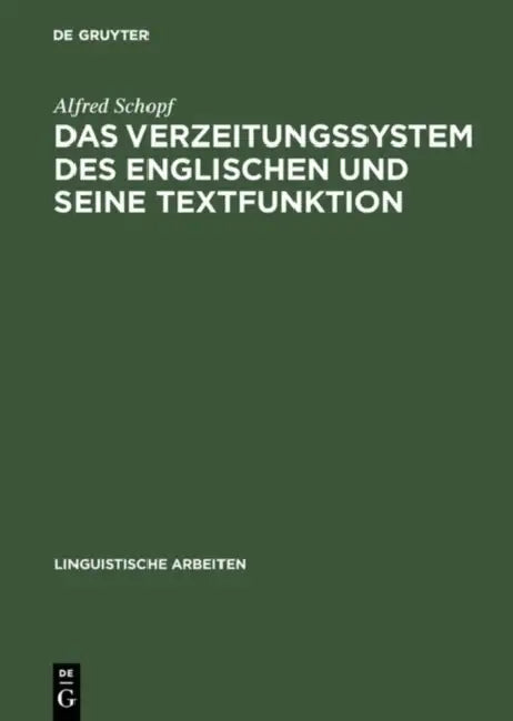 Das Verzeitungssystem des Englischen und seine Textfunktion (English, Alfred Schopf) - Image 1 - BookBajar