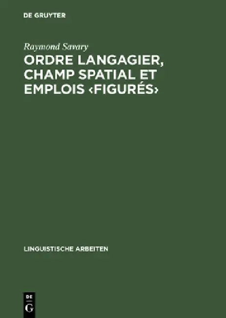 Ordre langagier, champ spatial et emplois (English, Raymond Savary) - Image 1 - BookBajar